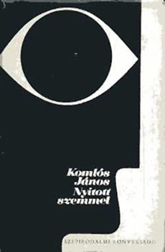 Komlós János - Nyitott szemmel