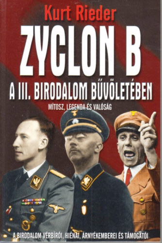 Kurt Rieder - Zyclon B - A III. birodalom b�v�let�ben