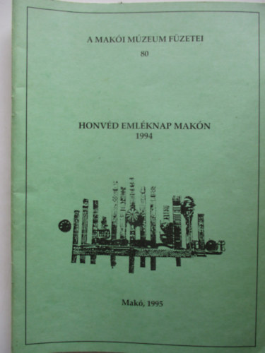 HONVÉD EMLÉKNAP MAKÓN 1994