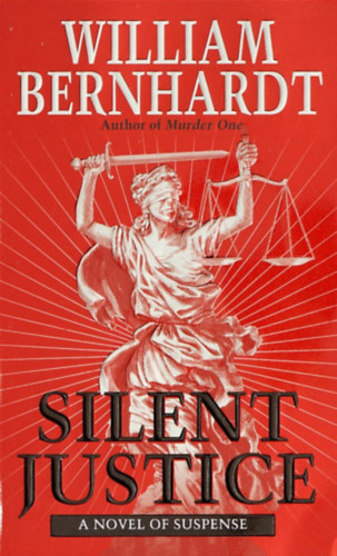 William Bernhardt - Silent justice