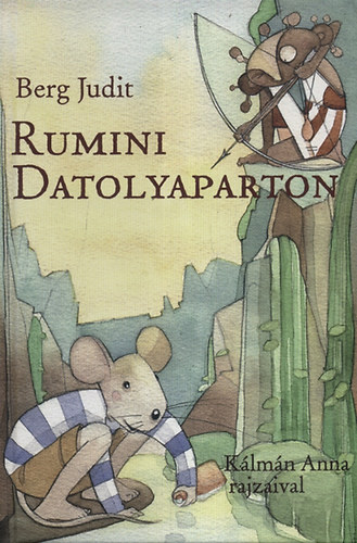 Berg Judit - Rumini Datolyaparton