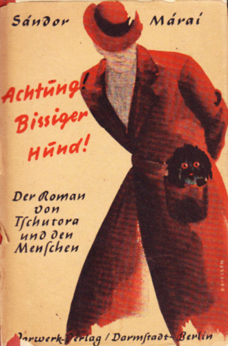 S�ndor M�rai - Achtung! Biisiger Hund!