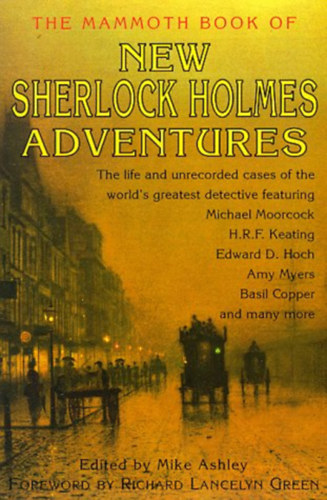 Michael Moorcock, Amy Myers  (Goodreads Author), Derek Wilson (Goodreads Author), Claire Griffen, Mike Ashley (Editor) - The Mammoth Book of New Sherlock Holmes Adventures