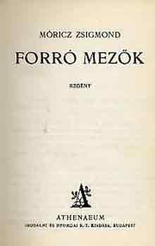 Mricz Zsigmond - Forr mezk