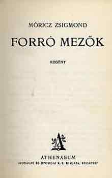 M�ricz Zsigmond - Forr� mez�k