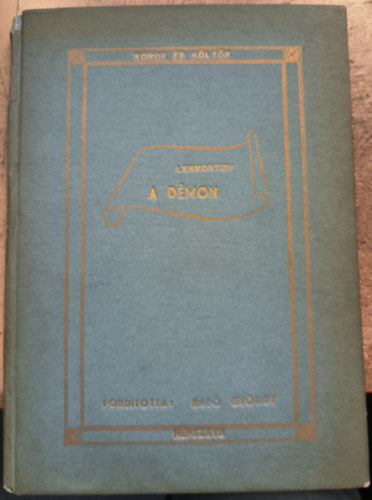 Mihail Jurjevics Lermontov - A démon (Napkeleti elbeszélés)