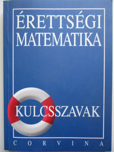 Dr. Kornyi Erzsbet - rettsgi matematika - kulcsszavak