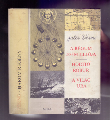 Jules Verne - A B�gum 500 milli�ja - H�d�t� Robur - A vil�g ura (H�rom reg�ny)