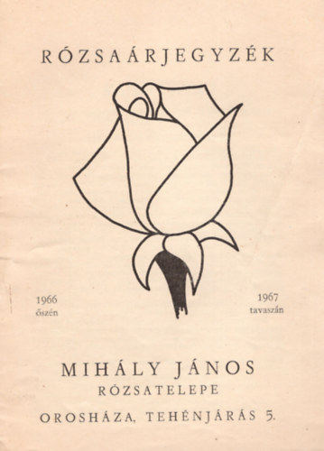 Mihály János - Rózsaárjegyzék