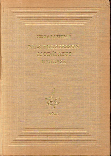 Selma Lagerlf - Nils Holgerson csodlatos utazsa