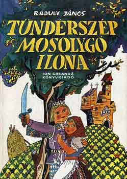 Ráduly János - Tündérszép mosolygó Ilona (kibédi népmesék)