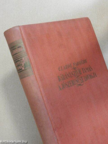 Claude Farr�re - B�r�nysz�v� Tam�s a j�szerencse lovagja