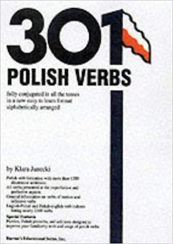 Klara Janecki - 301 Polish Verbs - Fully Conjugated in All the Tenses
