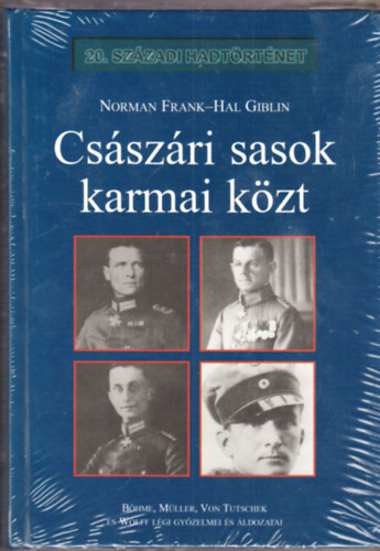 Norman Frank; Hal Giblin - Csszri sasok karmai kzt