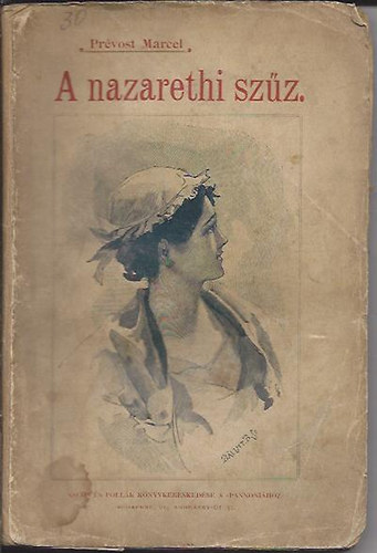 Pr�vost Marcell - A nazarethi sz�z