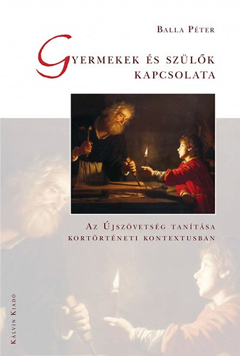 Balla Pter - Gyermekek s szlk kapcsolata