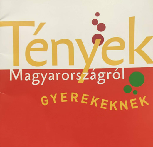 Tények magyarországról gyerekeknek