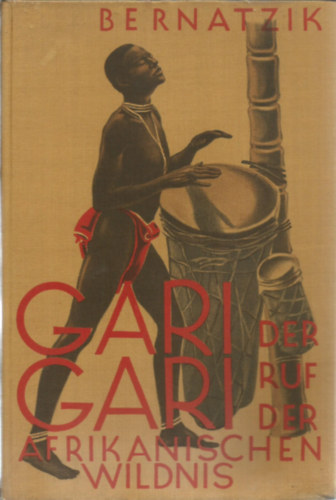 Hugo Adolf Bernatzik - Gari-Gari