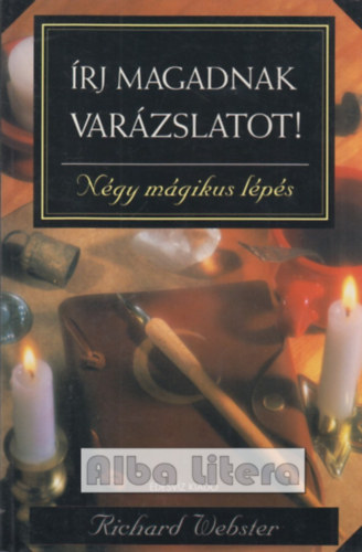 Richard Webster - Írj magadnak varázslatot