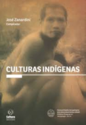 Jos� Zanardini - Culturas Ind�genas