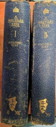 Kornis Gyula (Szerk) Gratz Gusztáv dr. (szerk.) - A mai világ képe I-II