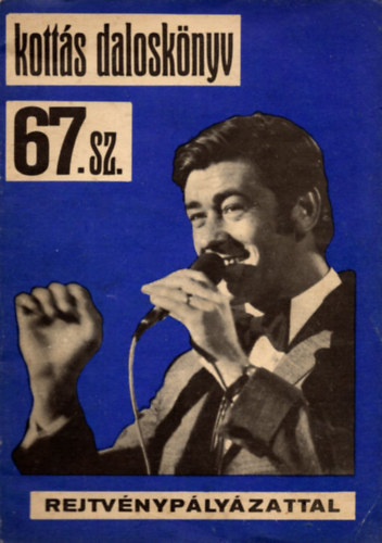 Bogr Istvn  (szerk.) - Kotts dalosknyv 67. sz.