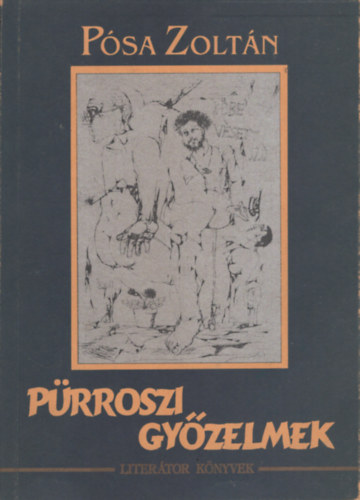 P�sa Zolt�n - P�rroszi gy�zelmek