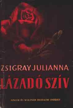 Zsigray Julianna - Lzad szv