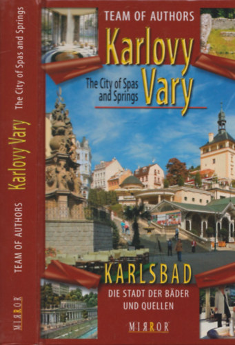 Karlovy Vary - The city od Spas and Springs - Karlsbad - Die Stadt der Bader un Quellen (angol-nmet)