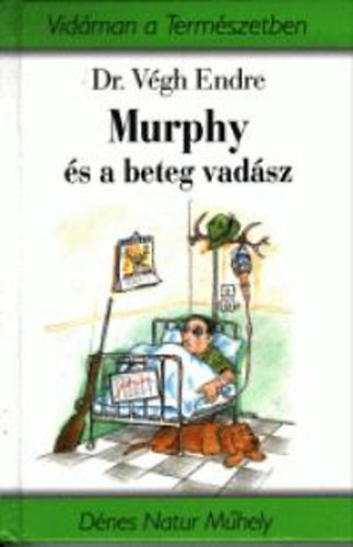 Vgh Endre - Murphy s a beteg vadsz