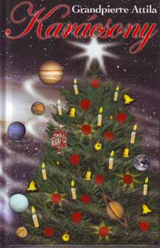 Grandpierre Attila - Karcsony