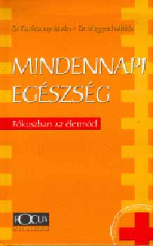 Karácsony-Megyeri - Mindennapi egészség. Fókuszban az életmód