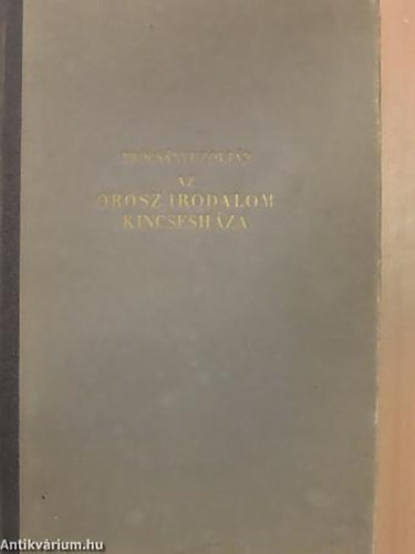 Gombos L�szl� - SZERKESZT� Tr�cs�nyi Zolt�n - Az orosz irodalom kincsesh�za - Sorozatc�m:	Az Eur�pai Irodalom Kincsesh�za