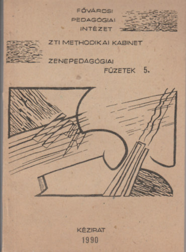 Zenepedaggia fzetek 5. - Fvrosi Pedaggia Intzet