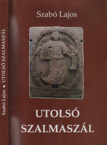 Szab� Lajos - Utols� szalmasz�l