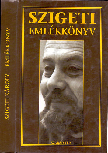 Majoros J�zsef  (szerk) - Szigeti K�roly eml�kk�nyv