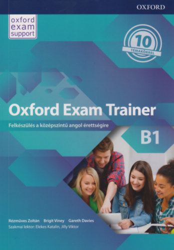 R�zm�ves Zolt�n Viney Brigit Davies Gareth - Oxford Exam Trainer B1 - Felk�sz�l�s a k�z�pszint� angol �retts�gire