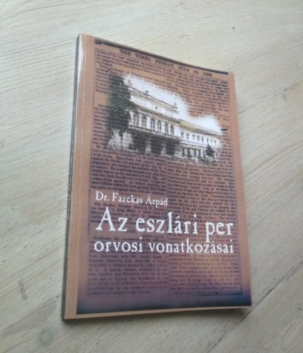 Dr. Fazekas rpd - Az eszlri per orvosi vonatkozsai