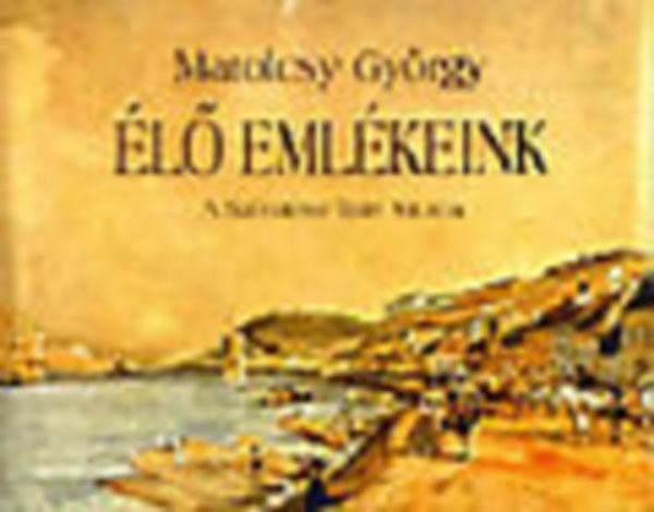 Matolcsy Gyrgy - l emlkeink (A Szchenyi terv vilga)