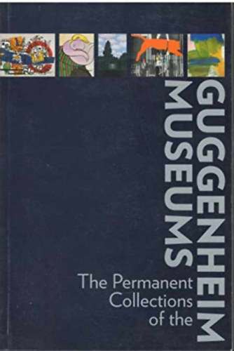 The Permanent Collections of the Guggenheim Museum