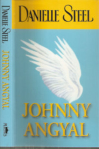 Danielle Steel - Johnny angyal-Második kiadás