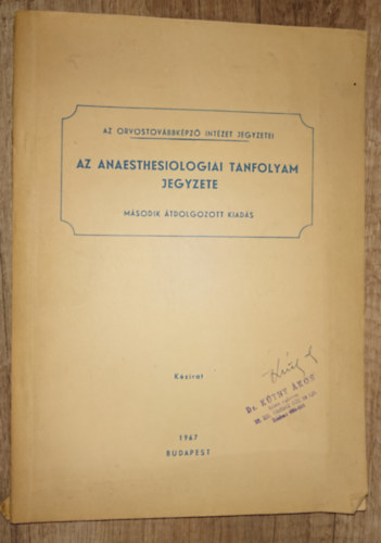 Dr. �br�ndi Endre - Az anaethesthesiologiai tanfolyam jegyzete - K�zirat