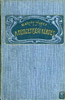 B�r� E�tv�s J�zsef - A nemzetis�gi k�rd�s