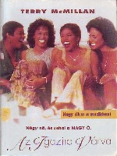 Terry McMillan - Az igazira v�rva