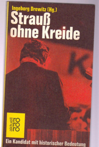 Ingeborg Drewitz - Strauß ohne Kreide