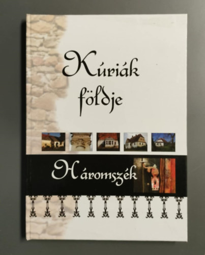 Nagy Balzs  (szerk.) - Krik fldje: Hromszk