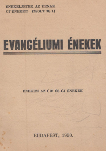 Evang�liumi �nekek - �nekem az �r! �s �j �nekek