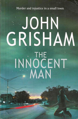 John Grisham - The Innocent Man