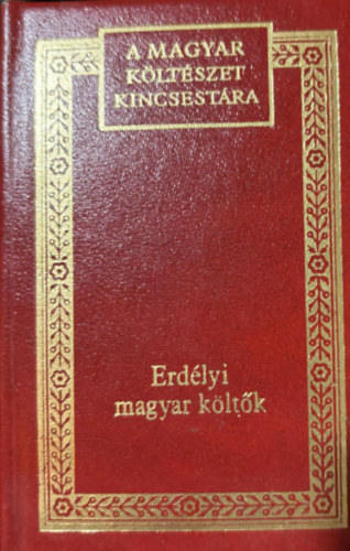 Erd�lyi magyar k�lt�k 1918-1944 v�logat�s (A magyar k�lt�szet kincsest�ra 81.k�tet)