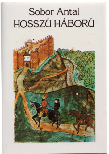 Sobor Antal - Hossz hbor